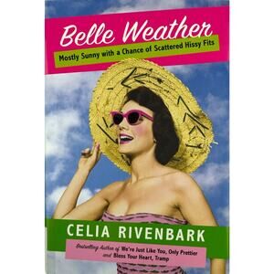 Belle Weather Mostly Sunny with a Chance of Scattered Hissy Fits... (Hardcover)